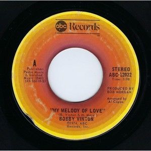 Bobby Vinton Vinyl 45 My Melody Of Love / I'll Be Loving You on ABC VG Pop
